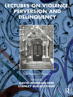 cover image of Lectures on Violence, Perversion and Delinquency